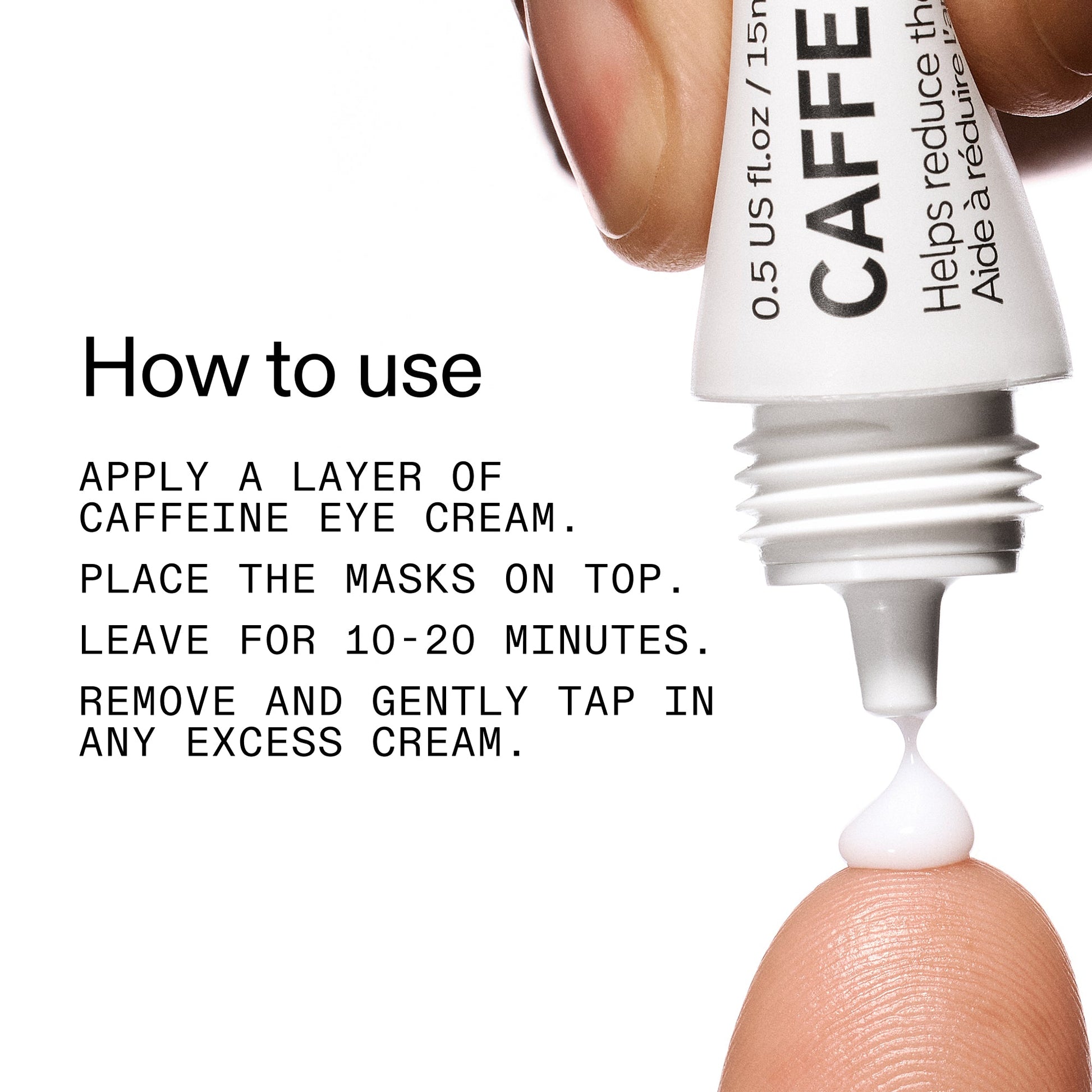 reusable-eye-patches-and-caffeine-eye-cream-duo-p8 EyePatches_CaffeineEyeCream_Duo_Howtouse_2000x2000_cc444253-3d8e-49d9-bac9-71687008b63f.jpg