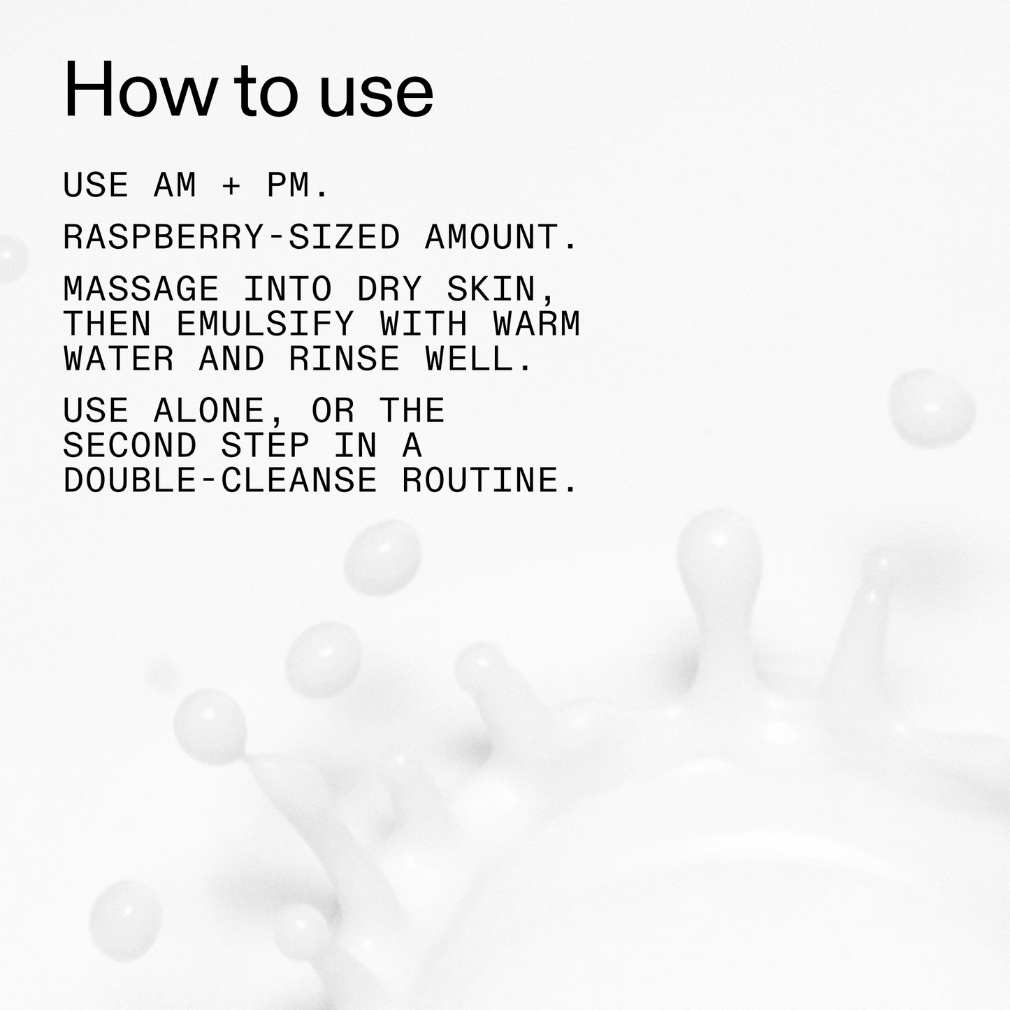 mini-milk-cleanser-50ml-q7 Hydrating_Cream-to-Milk_Cleanser_-_180ml_How_to_Use_2000x2000_1261af1e-14e5-43b8-9abb-2d01cb49f8d9.png