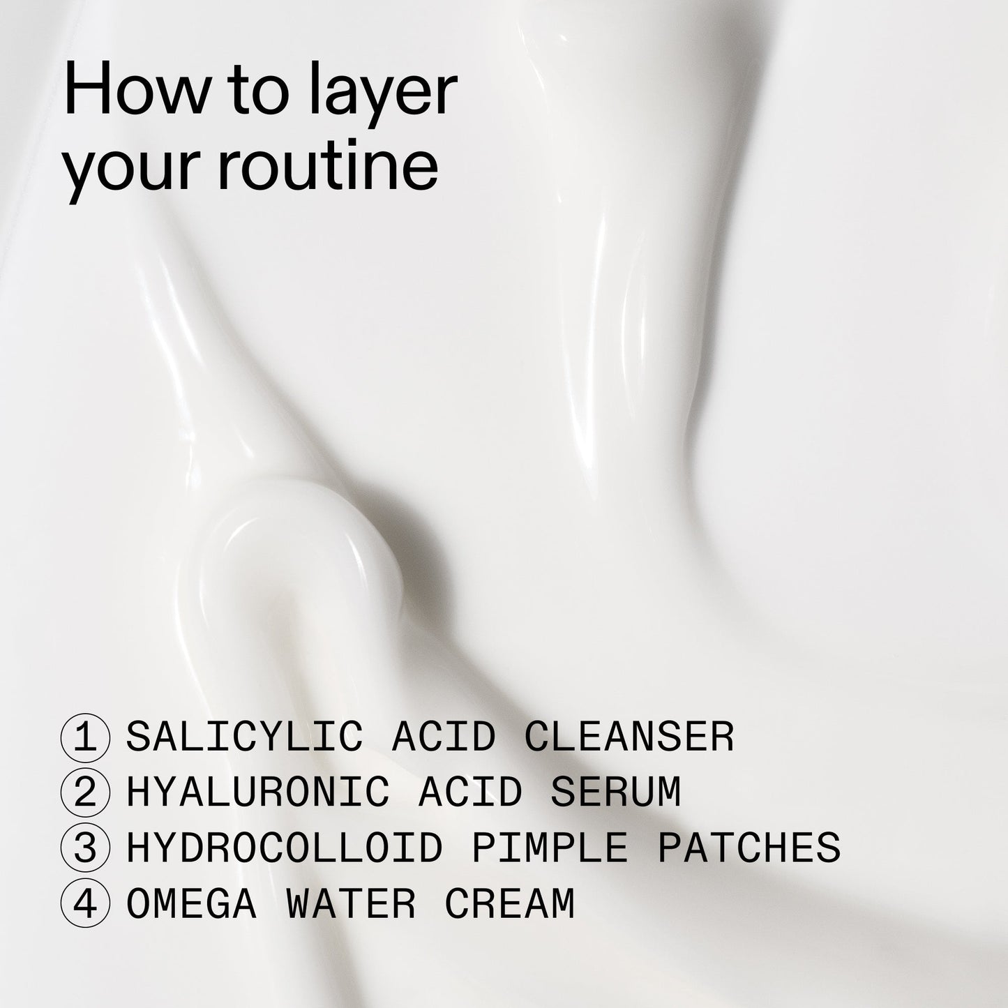 intro-routine-for-acne-w2 Intro_Routine_for_Acne_How_to_layer_2000x2000_1fd31ceb-f4e4-401d-993e-6e603c9e9feb.jpg